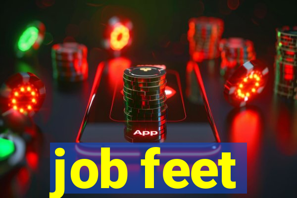 job feet